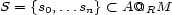 S = {s0,...sn} < A@RM 