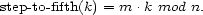 step- to-fifth(k) = m .k mod n. 