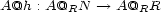 A@h : A@ N --> A@ R R R 