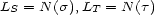 L = N (s),L = N (t) S T 
