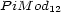 P iM od12 