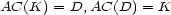 AC(K) = D,AC(D) = K 