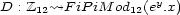  y D : Z12~>F iPiM od12(e .x) 