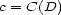 c = C(D) 