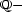 Q - 