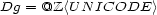 Dg = @Z <UN ICODE > 
