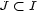 J < I 