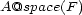 A@space(F ) 