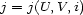 j = j(U,V,i) 
