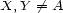 X, Y /= A 