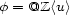 f = @Z <u > 