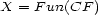 X = F un(CF ) 