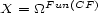 X = _O_Fun(CF) 