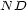 N D 