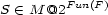 S (- M @2F un(F) 