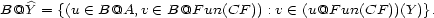 B@Y = {(u (- B@A, v (- B@F un(CF )) : v (- (u@F un(CF ))(Y )}. 