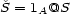 S = 1A@S 