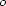 o 
