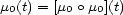 m0(t) = [m0 o m0](t) 