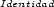 Identidad 