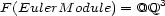  3 F (EulerM odule) = @Q 