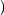 ) 