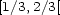 [1/3,2/3[ 