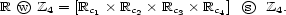 R wO Z4 = [Rc1� Rc2� Rc3� Rc4] Os Z4. 