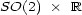 SO(2) � R 