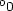 0 0 