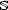 S 
