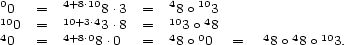 0 4+8.10 4 10 100 = 10+3.48.3 = 180 o 43 4 0 = 4+8.0 3.8 = 4 3o0 8 4 4 10 0 = 8 .0 = 8 o 0 = 8o 8o 3. 