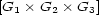 [G1� G2 � G3] 