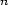 n 
