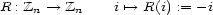 R: Zn --> Zn i '--> R(i) := - i 