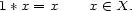 1*x = x x (- X. 