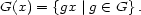 G(x) = {gx|g (- G}. 