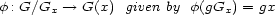 f: G/Gx --> G(x) given by f(gGx) = gx 
