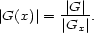  |G| |G(x)| = ----. |Gx | 