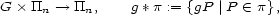 G � TTn --> TTn, g* p := {gP |P (- p}, 