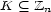 K (_ Zn 