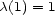c(1) = 1 