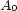 A0 
