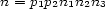 n = p1p2n1n2n3 