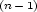 (n- 1) 