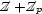 Z/+Z/p 