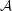 A 