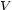 V 