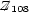 /Z108 