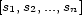 [s1,s2,...,sn] 